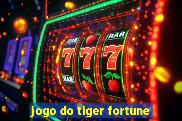 jogo do tiger fortune