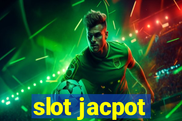 slot jacpot