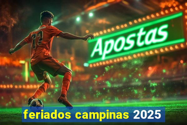 feriados campinas 2025