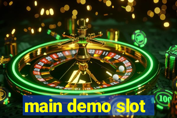 main demo slot