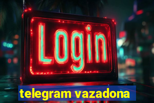 telegram vazadona