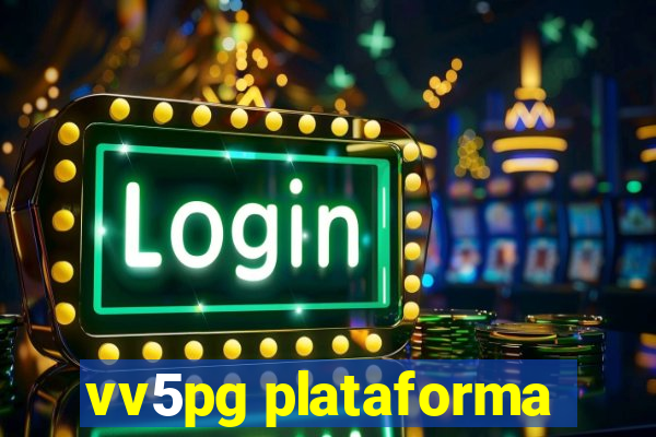 vv5pg plataforma