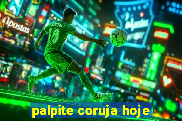 palpite coruja hoje