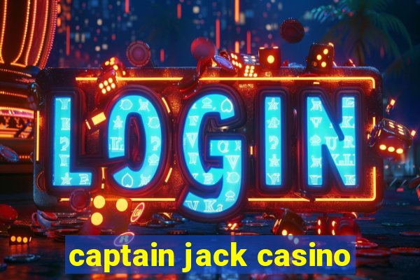 captain jack casino