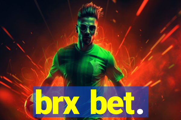 brx bet.