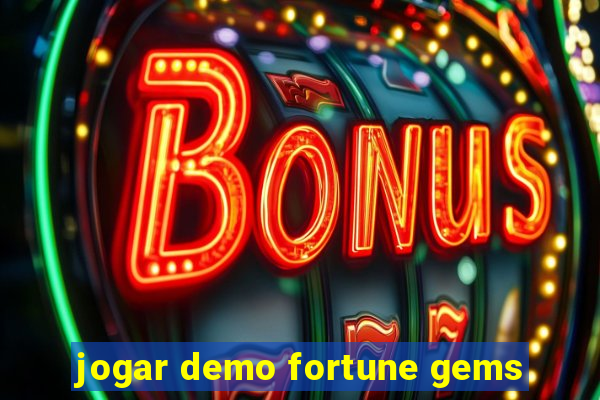 jogar demo fortune gems