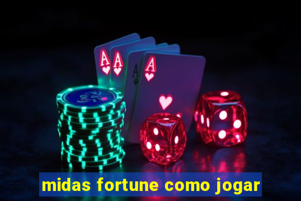 midas fortune como jogar