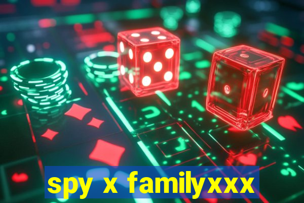 spy x familyxxx