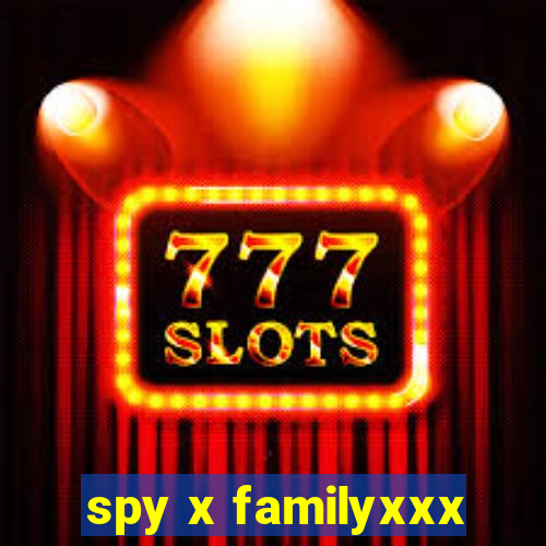 spy x familyxxx