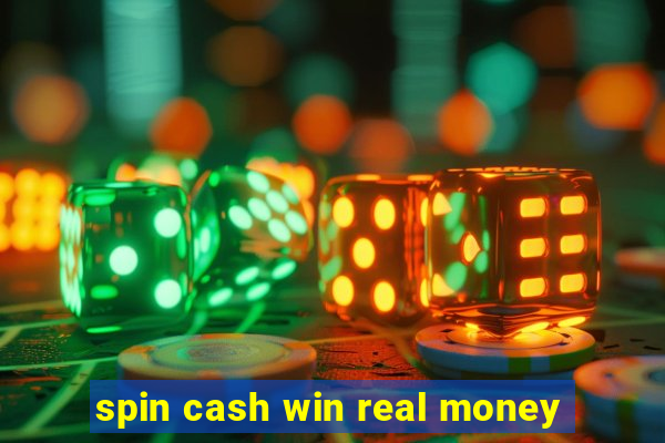 spin cash win real money