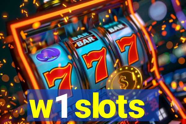 w1 slots