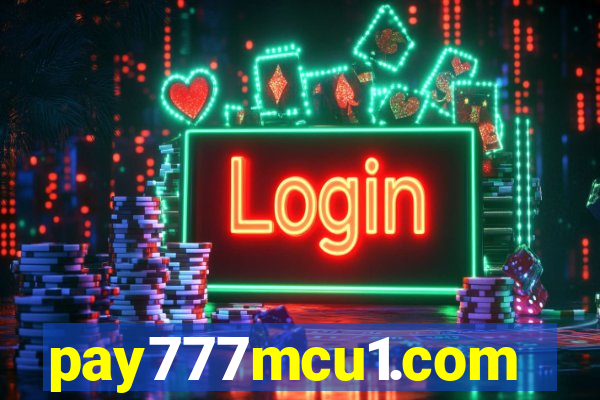 pay777mcu1.com