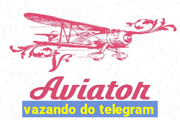 vazando do telegram