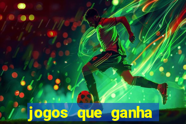 jogos que ganha dinheiro de verdade sem deposito