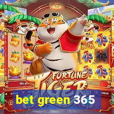 bet green 365