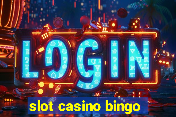 slot casino bingo