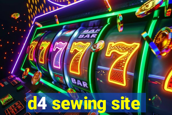 d4 sewing site