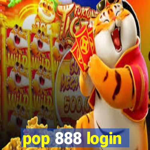 pop 888 login