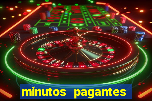 minutos pagantes fortune tiger hoje