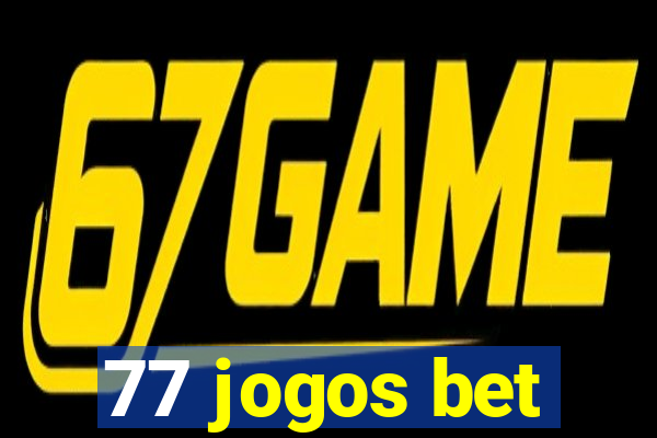 77 jogos bet