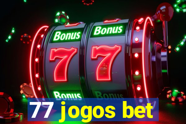 77 jogos bet