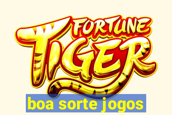 boa sorte jogos