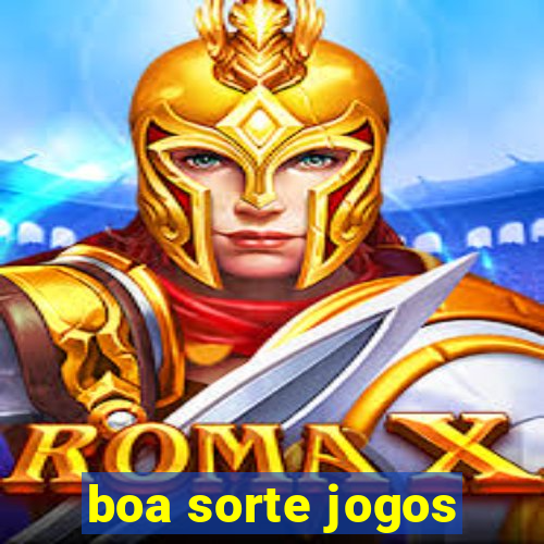 boa sorte jogos