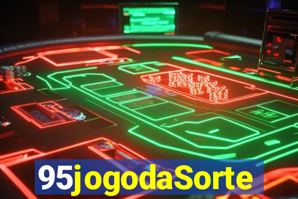 95jogodaSorte