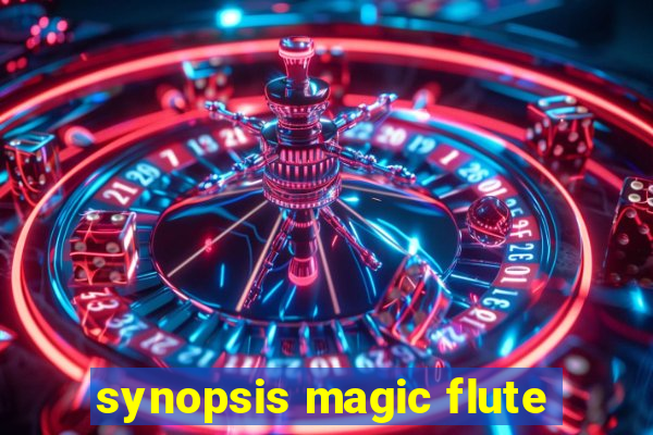 synopsis magic flute