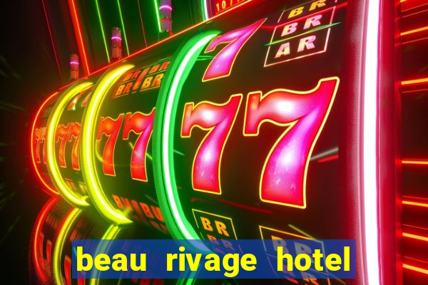 beau rivage hotel casino biloxi