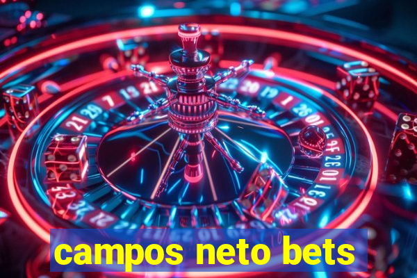 campos neto bets