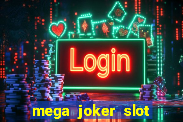 mega joker slot free play