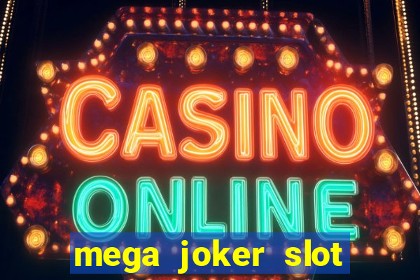 mega joker slot free play