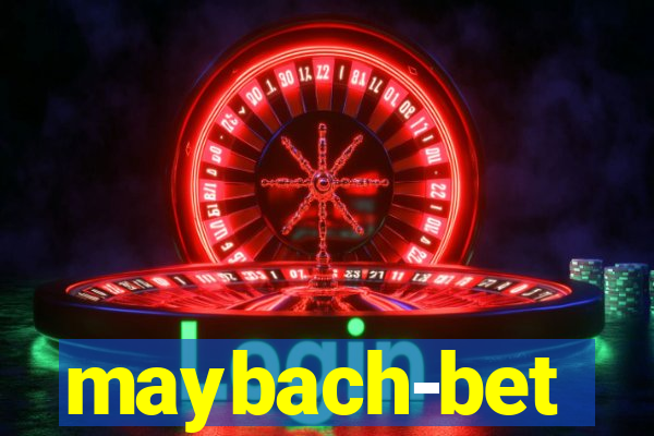 maybach-bet