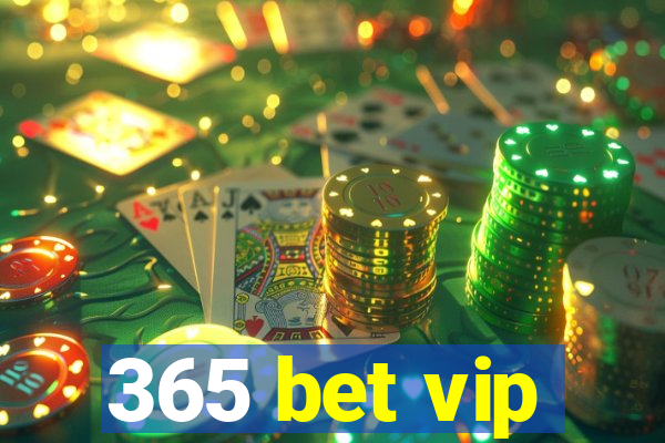 365 bet vip