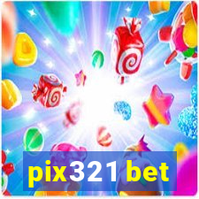 pix321 bet