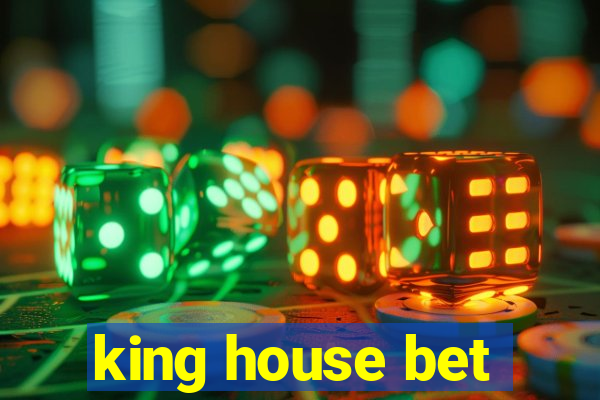 king house bet