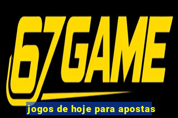 jogos de hoje para apostas