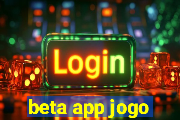 beta app jogo