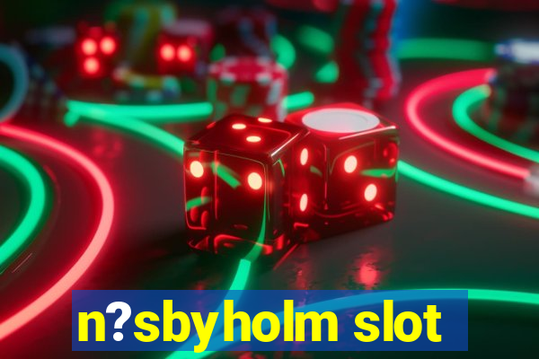 n?sbyholm slot