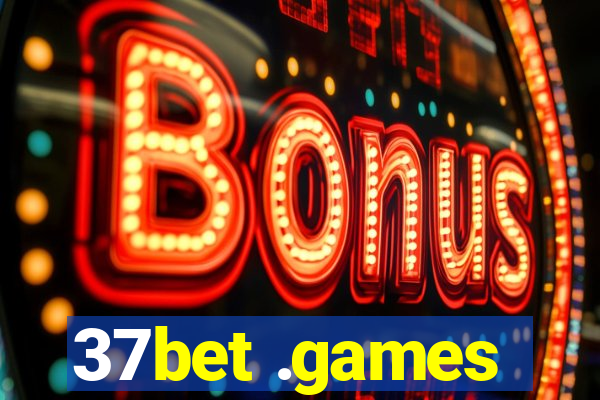 37bet .games