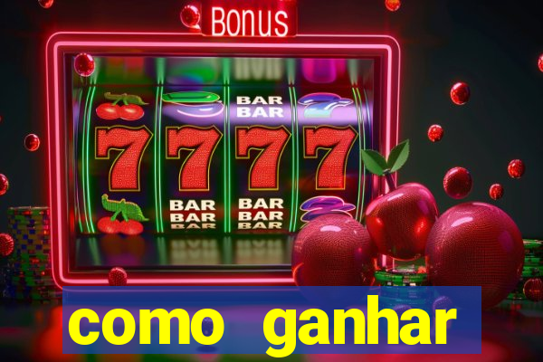 como ganhar dinheiro no slots