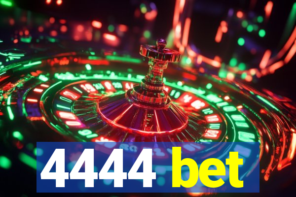 4444 bet