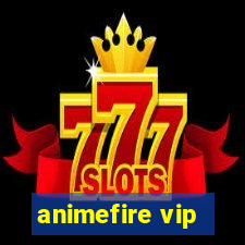 animefire vip