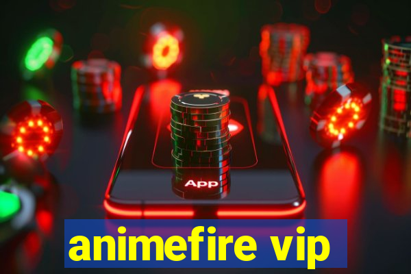 animefire vip