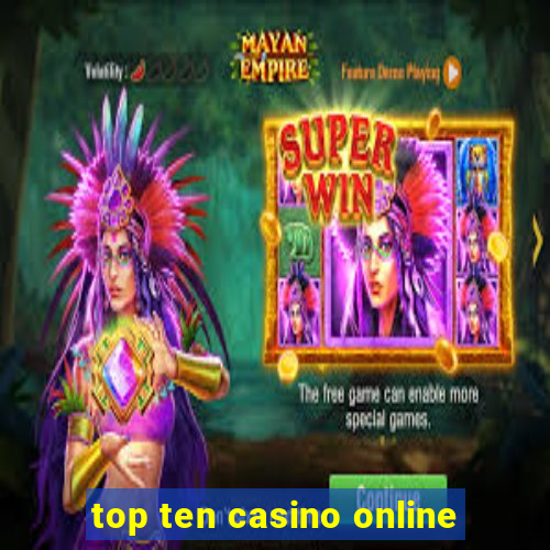 top ten casino online