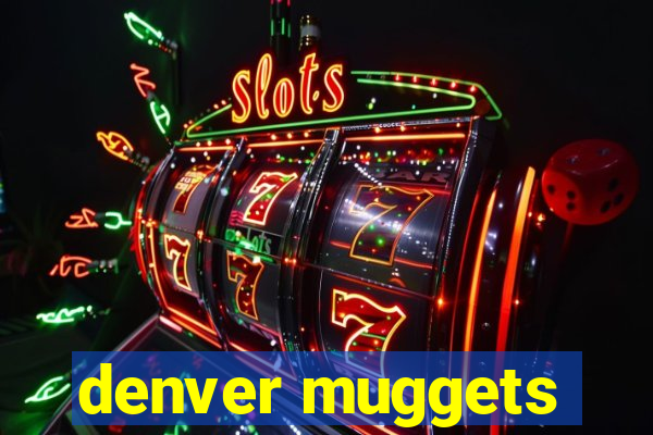 denver muggets