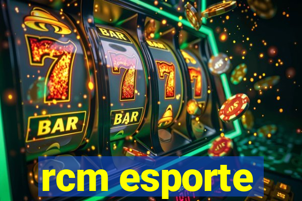 rcm esporte