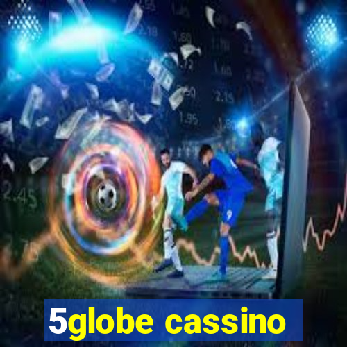 5globe cassino