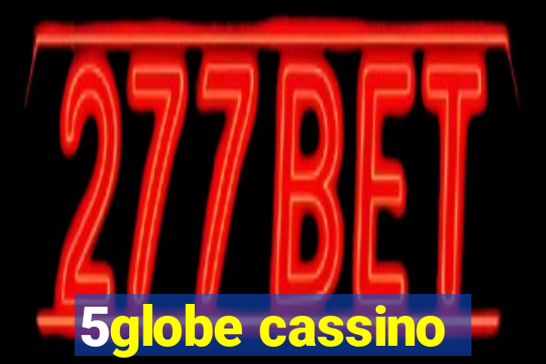 5globe cassino